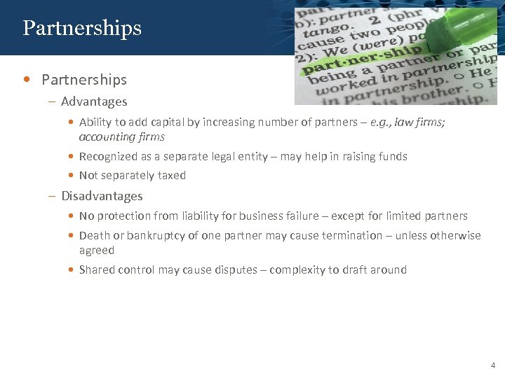 Click to edit Partnerships Master title style • Partnerships – Advantages • Ability to