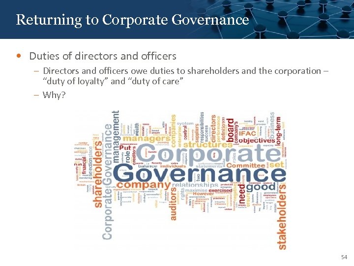 Click to edit Corporate Governance Returning to Master title style • Duties of directors
