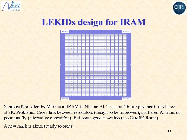LEKIDs design for IRAM Samples fabricated by Markus at IRAM in Nb and Al.