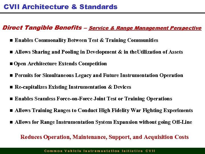 CVII Architecture & Standards Direct Tangible Benefits – Service & Range Management Perspective n