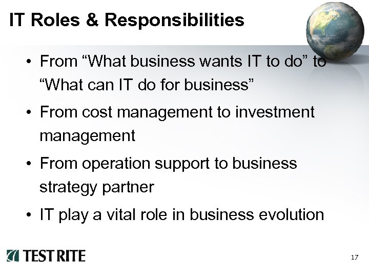 IT Roles & Responsibilities • From “What business wants IT to do” to “What