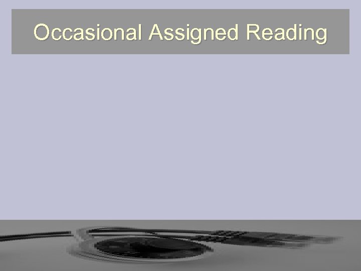 Occasional Assigned Reading 