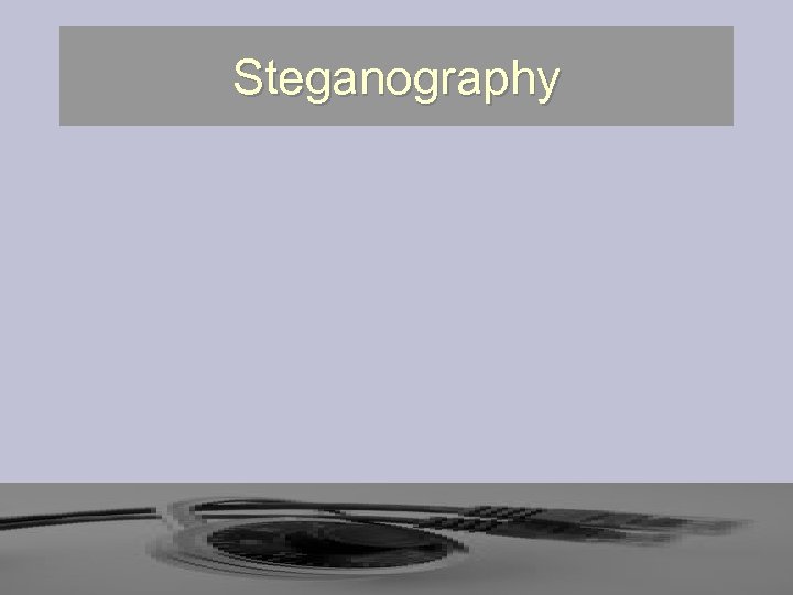Steganography 
