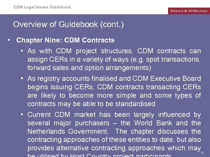 CDM Legal Issues Guidebook Overview of Guidebook (cont. ) • Chapter Nine: CDM Contracts
