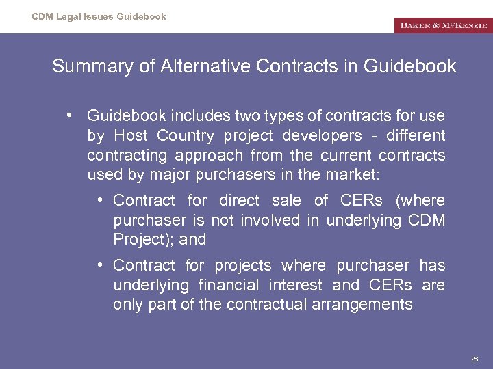 CDM Legal Issues Guidebook Summary of Alternative Contracts in Guidebook • Guidebook includes two