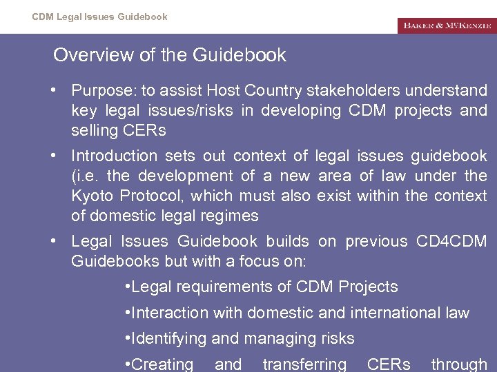 CDM Legal Issues Guidebook Overview of the Guidebook • Purpose: to assist Host Country