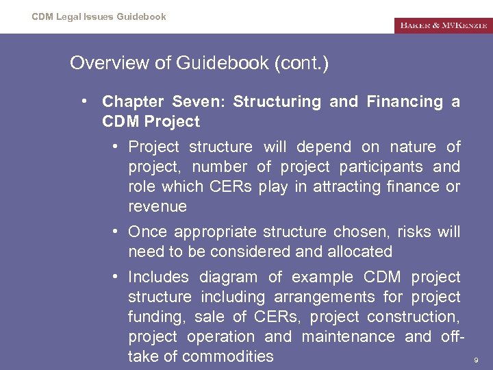 CDM Legal Issues Guidebook Overview of Guidebook (cont. ) • Chapter Seven: Structuring and