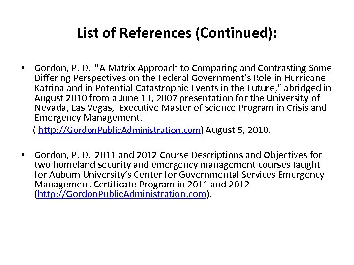 List of References (Continued): • Gordon, P. D. "A Matrix Approach to Comparing and