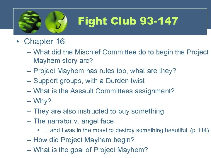 Fight Club 93 -147 • Chapter 16 – What did the Mischief Committee do