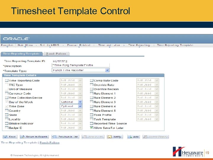 Timesheet Template Control © Hexaware Technologies. All rights reserved. 19 