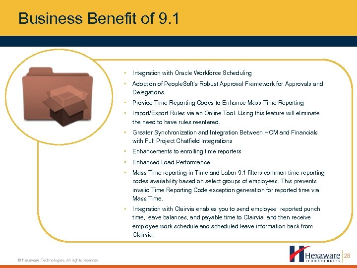 Business Benefit of 9. 1 • • Adoption of People. Soft’s Robust Approval Framework