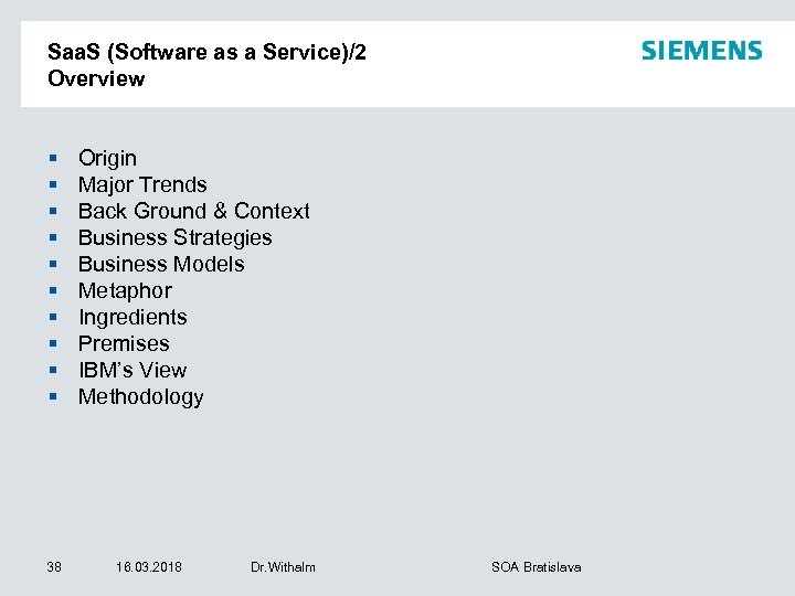 Saa. S (Software as a Service)/2 Overview § § § § § 38 Origin