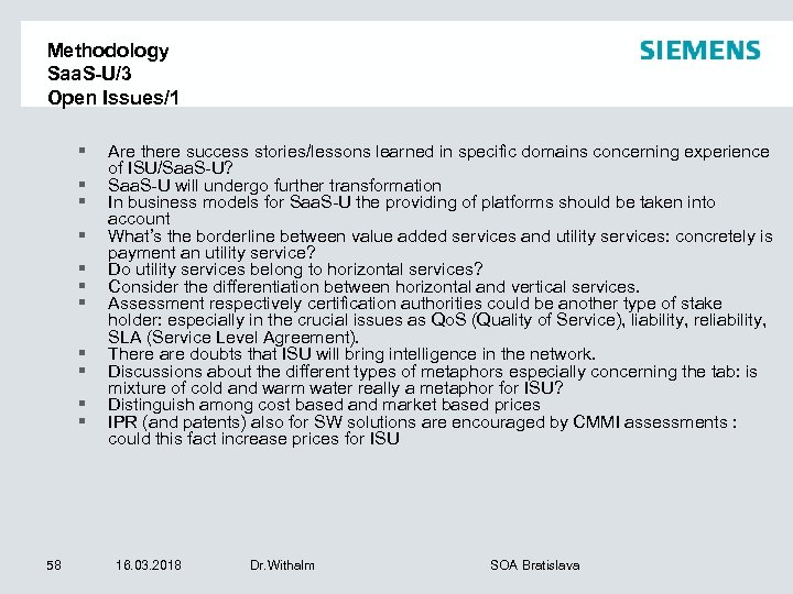 Methodology Saa. S-U/3 Open Issues/1 § § § 58 Are there success stories/lessons learned