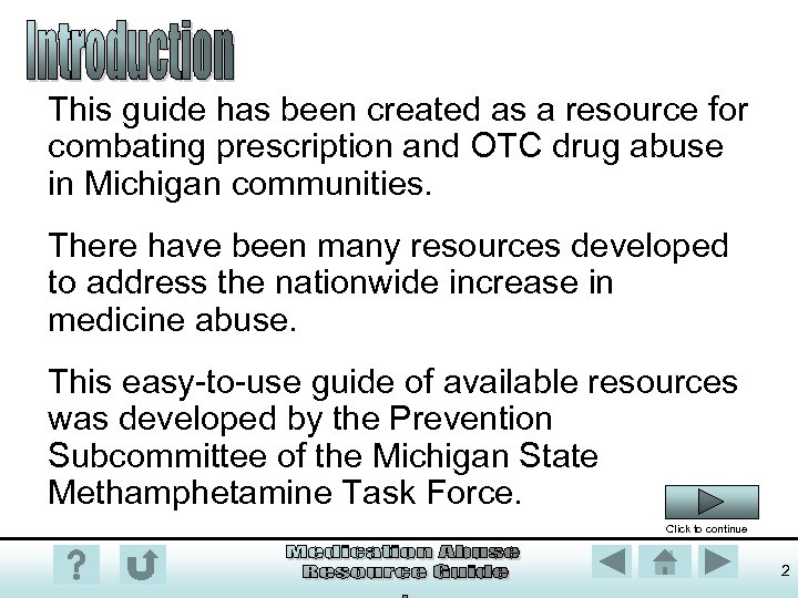 This guide has been created as a resource for combating prescription and OTC drug