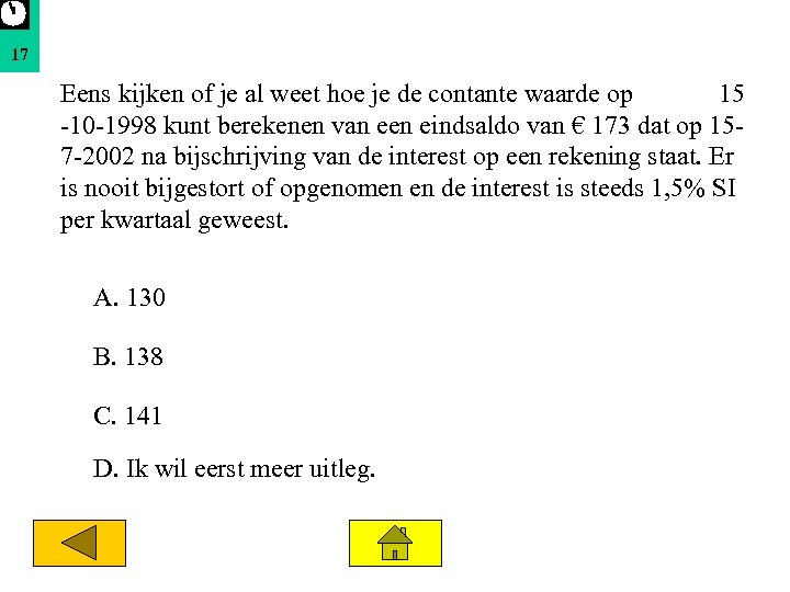 17 Eens kijken of je al weet hoe je de contante waarde op 15