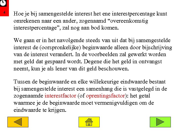 4 Hoe je bij samengestelde interest het ene interestpercentage kunt omrekenen naar een ander,