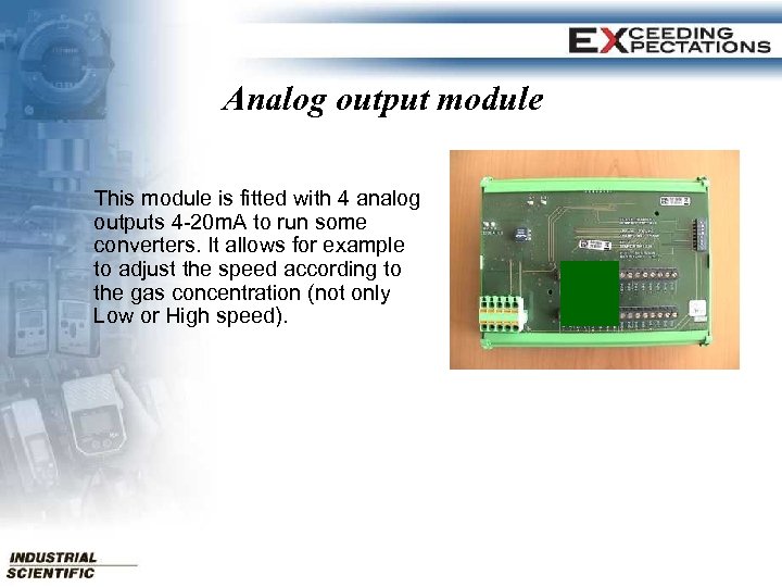 Analog output module This module is fitted with 4 analog outputs 4 -20 m.