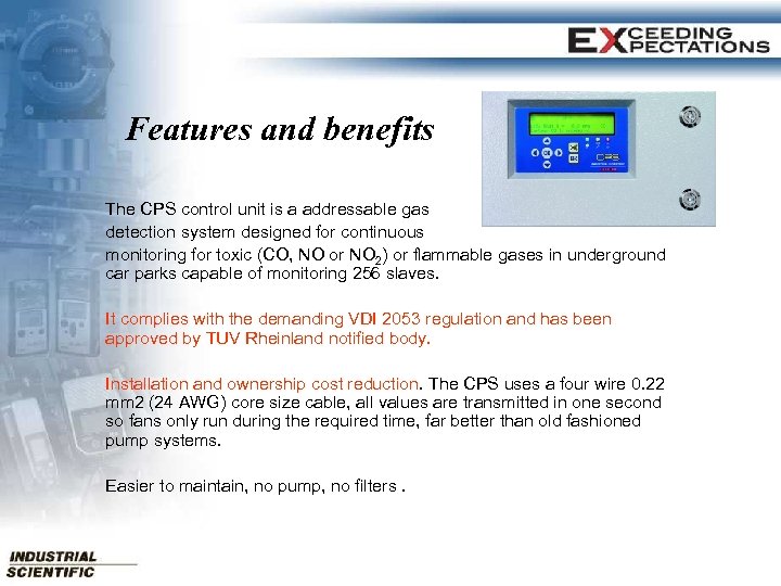 Features and benefits The CPS control unit is a addressable gas detection system designed