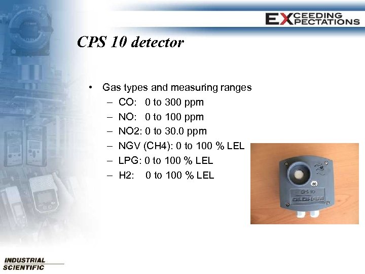 CPS 10 detector • Gas types and measuring ranges – CO: 0 to 300