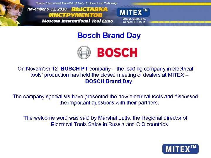 Bosch Brand Day On November 12 BOSCH PT company – the leading company in