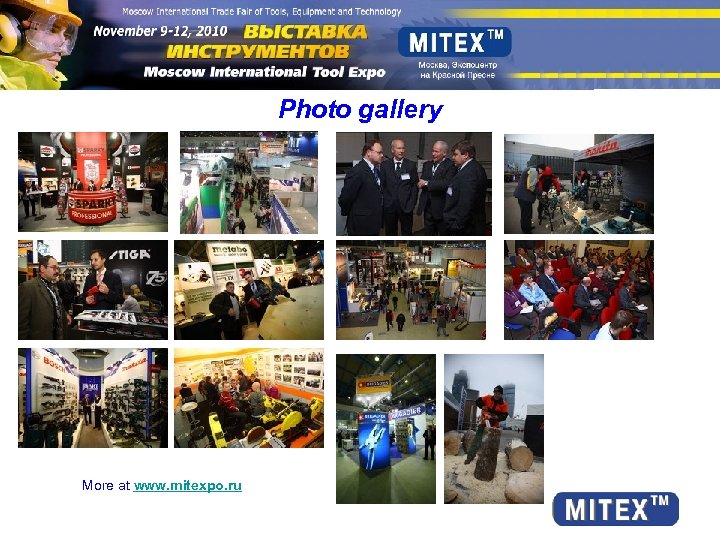 Photo gallery More at www. mitexpo. ru 