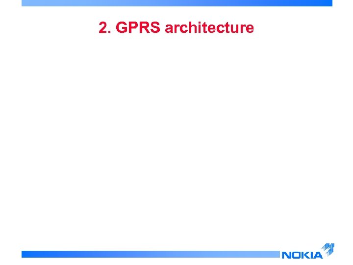 2. GPRS architecture 