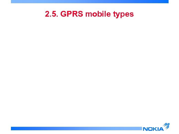 2. 5. GPRS mobile types 