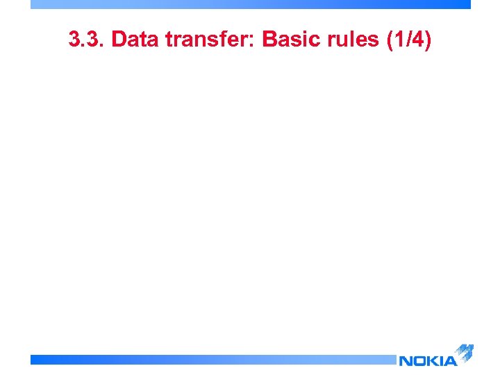 3. 3. Data transfer: Basic rules (1/4) 