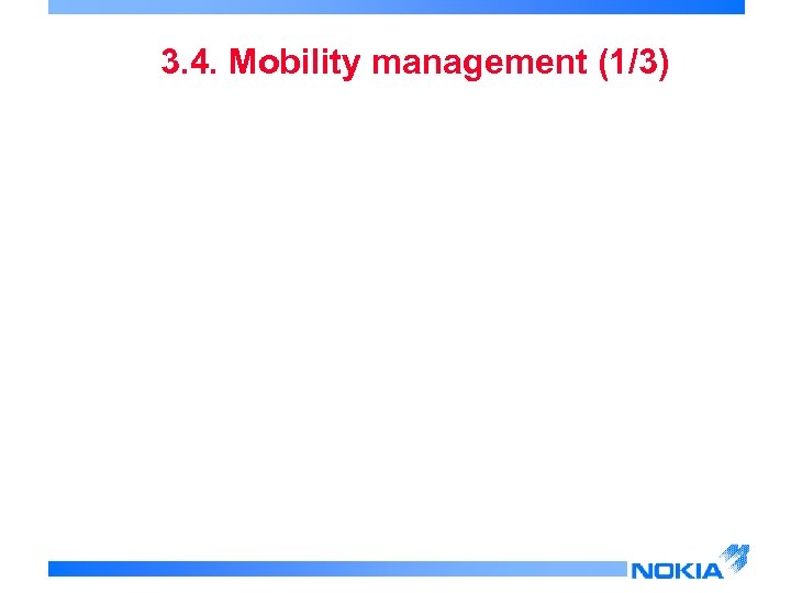 3. 4. Mobility management (1/3) 