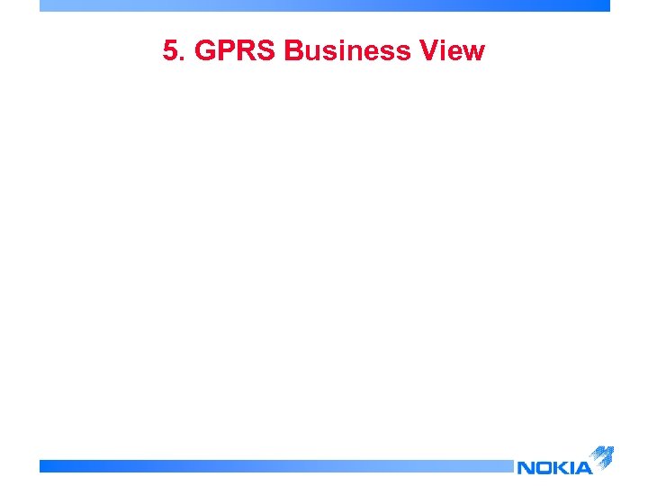 5. GPRS Business View 