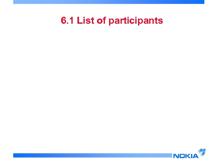 6. 1 List of participants 