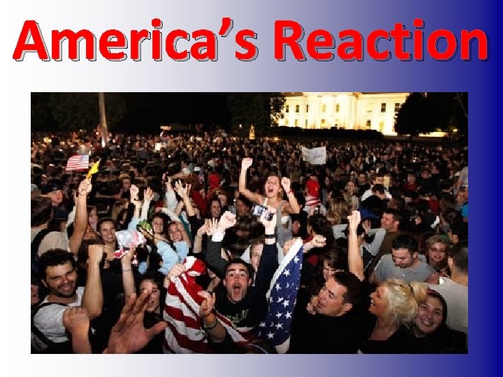 America’s Reaction 
