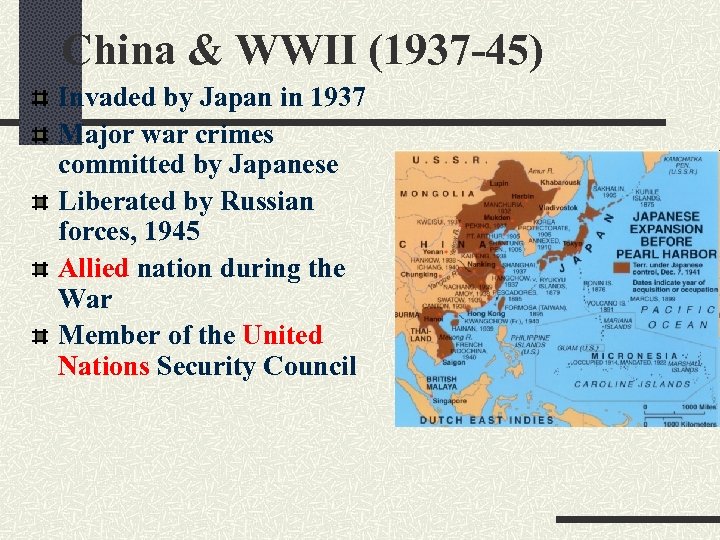 China & WWII (1937 -45) Invaded by Japan in 1937 Major war crimes committed