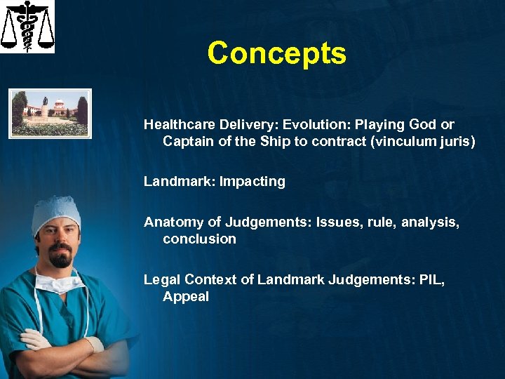Concepts Healthcare Delivery: Evolution: Playing God or Captain of the Ship to contract (vinculum