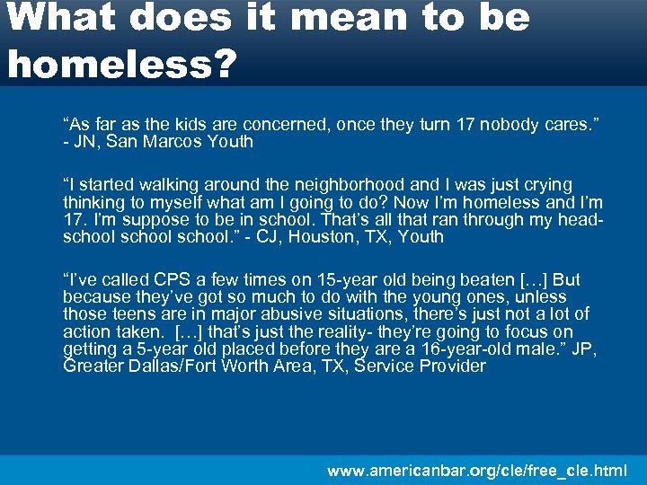 What does it mean to be homeless? “As far as the kids are concerned,