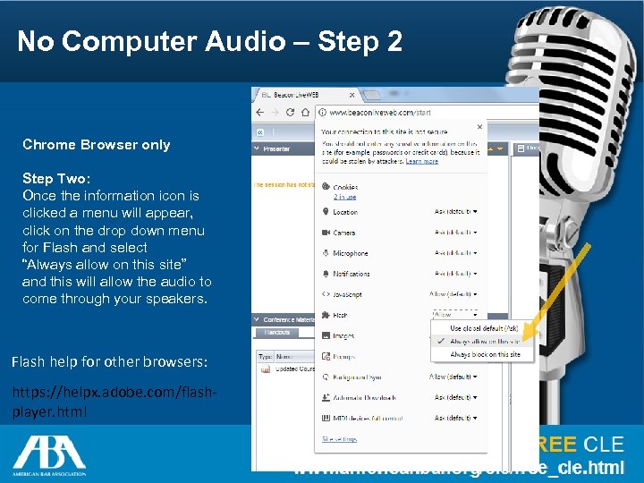 No Computer Audio – Step 2 Chrome Browser only Step Two: Once the information