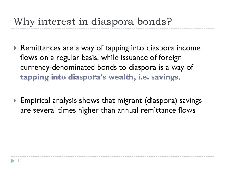 Why interest in diaspora bonds? Remittances are a way of tapping into diaspora income