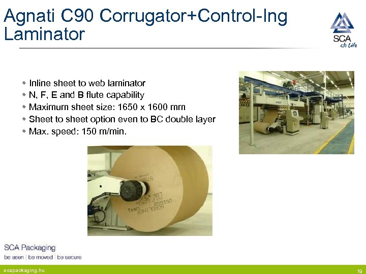 Agnati C 90 Corrugator+Control-Ing Laminator w Inline sheet to web laminator w N, F,