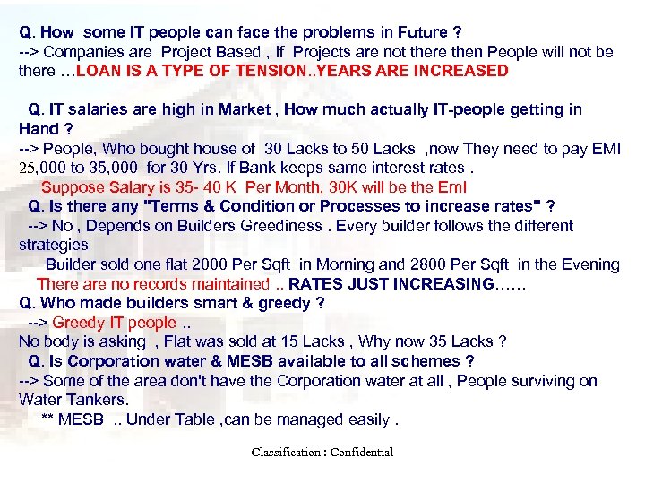 Q. How some IT people can face the problems in Future ? --> Companies