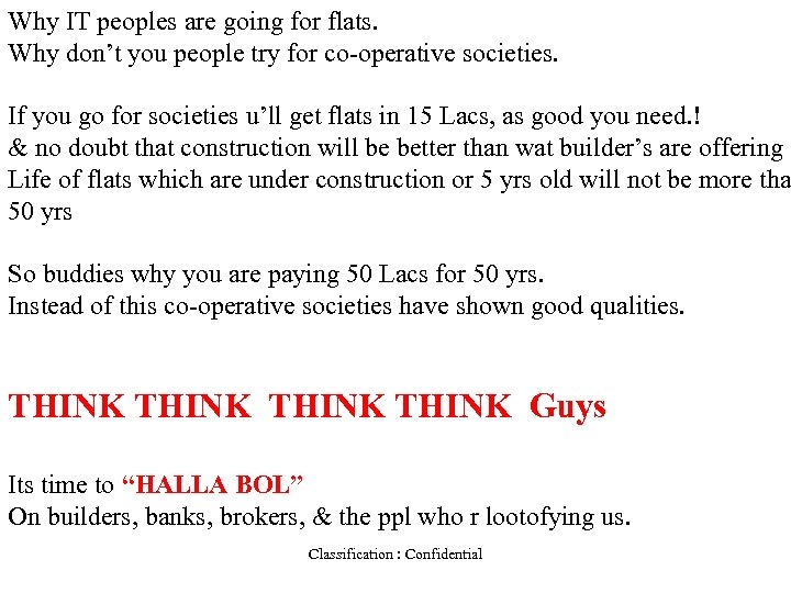 Why IT peoples are going for flats. Why don’t you people try for co-operative