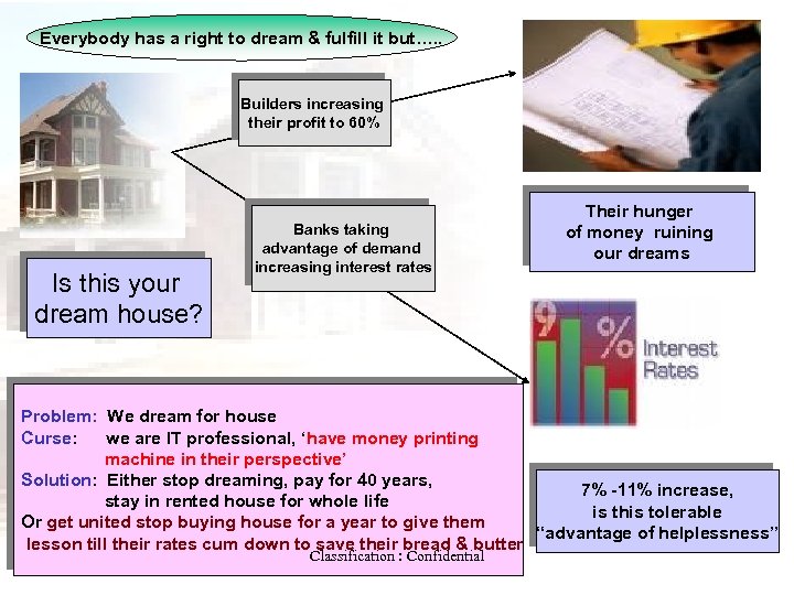 Everybody has a right to dream & fulfill it but…. . Builders increasing their
