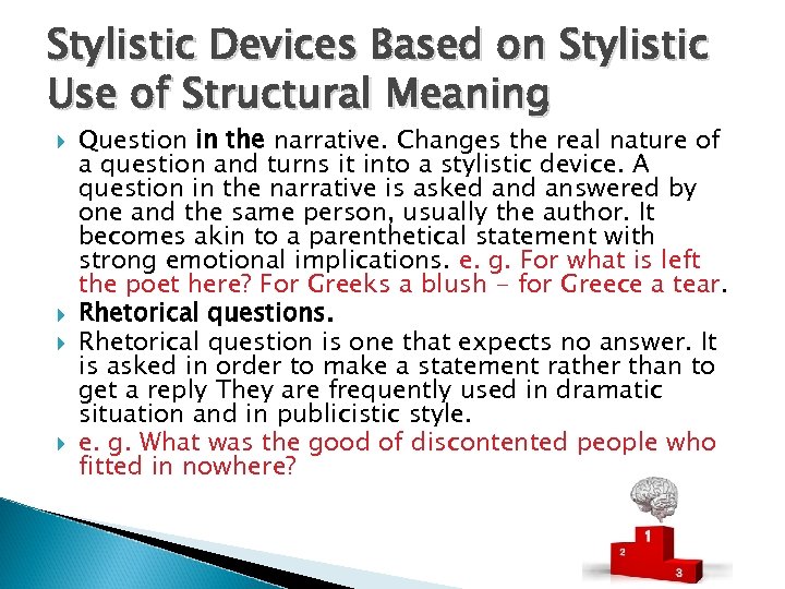 Stylistic Devices Based on Stylistic Use of Structural Meaning Question in the narrative. Changes