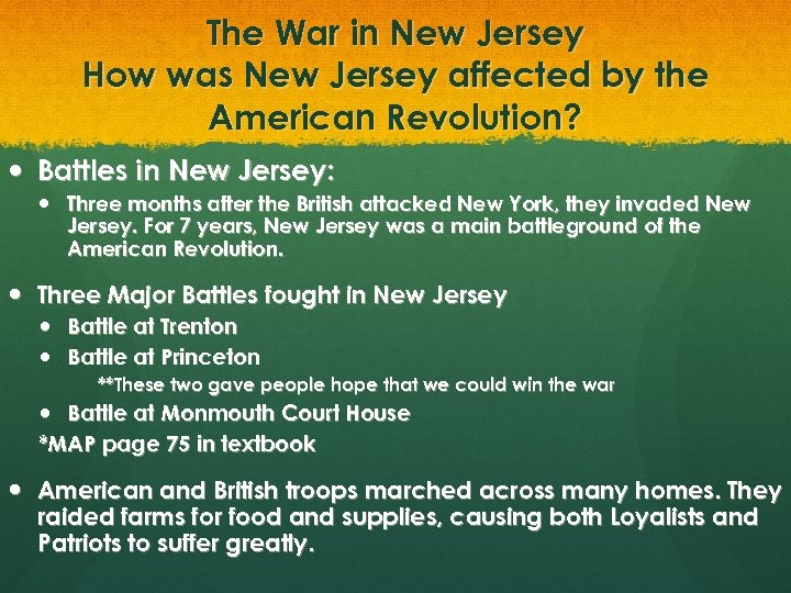 The War in New Jersey How was New Jersey affected by the American Revolution?