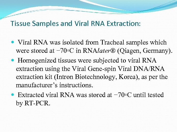 Tissue Samples and Viral RNA Extraction: Viral RNA was isolated from Tracheal samples which