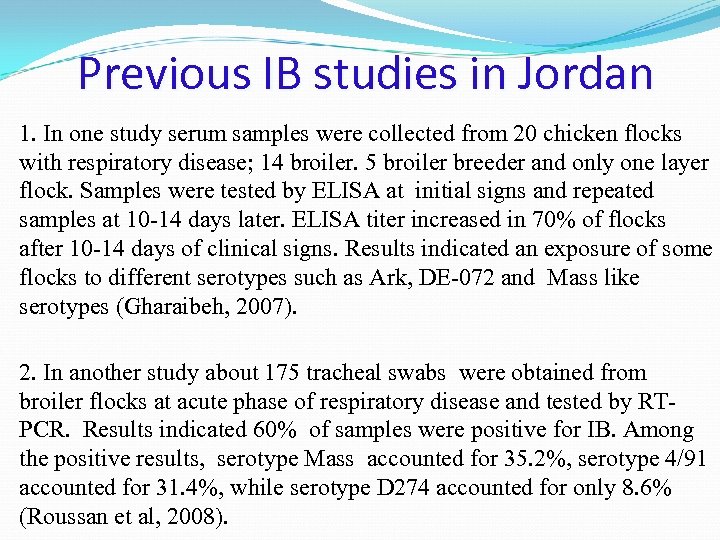 Previous IB studies in Jordan 1. In one study serum samples were collected from