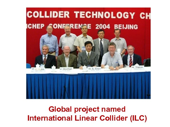 Global project named International Linear Collider (ILC) 