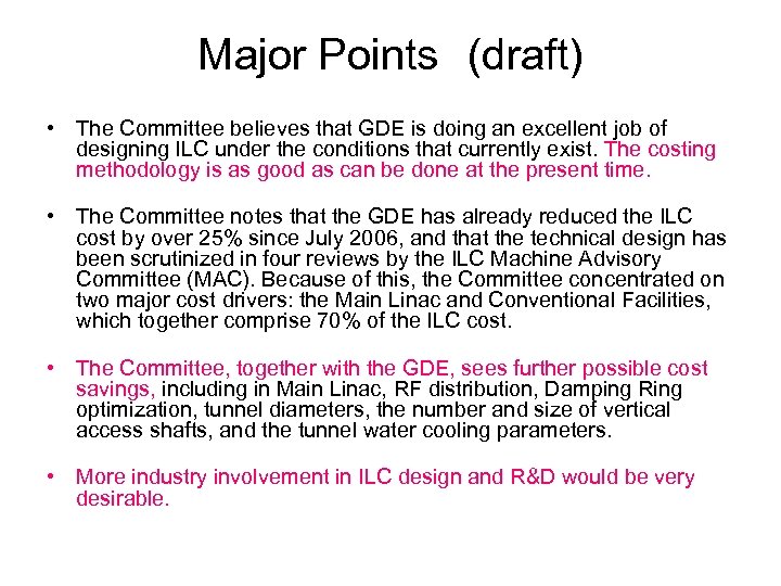 Major Points　(draft) • The Committee believes that GDE is doing an excellent job of