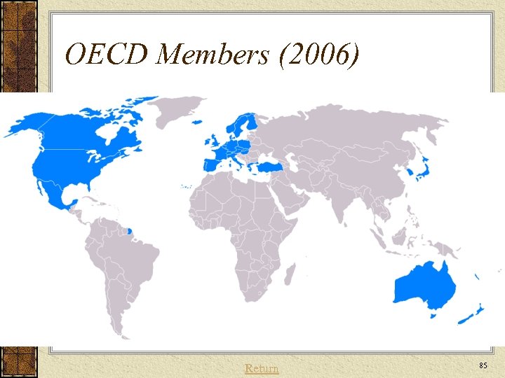 OECD Members (2006) Return 85 