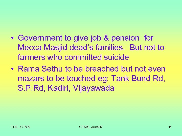  • Government to give job & pension for Mecca Masjid dead’s families. But