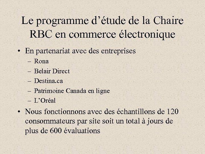 Le programme d’étude de la Chaire RBC en commerce électronique • En partenariat avec